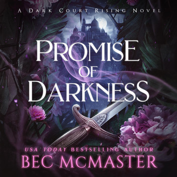 Promise of Darkness (Dark Court Rising Book 1)