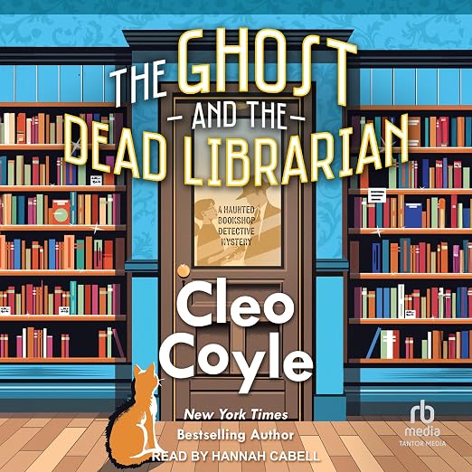 The Ghost and the Dead Librarian (A Haunted Bookshop Detective Mystery Book 1)