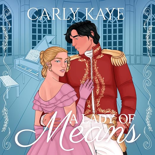A Lady of Means (Roses and Rakes Book 1)