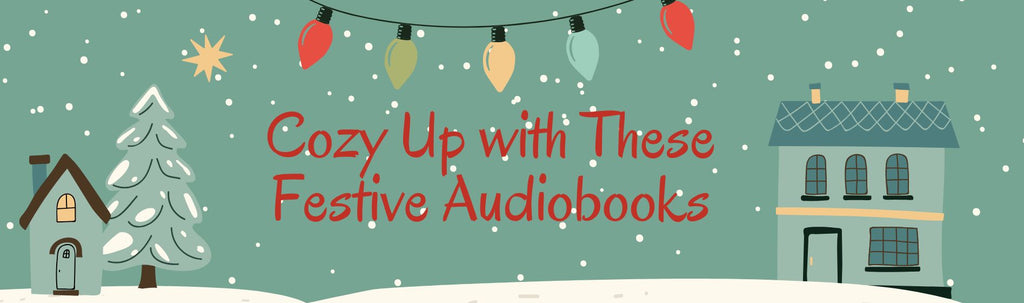 Cozy Up with These Festive Audiobooks