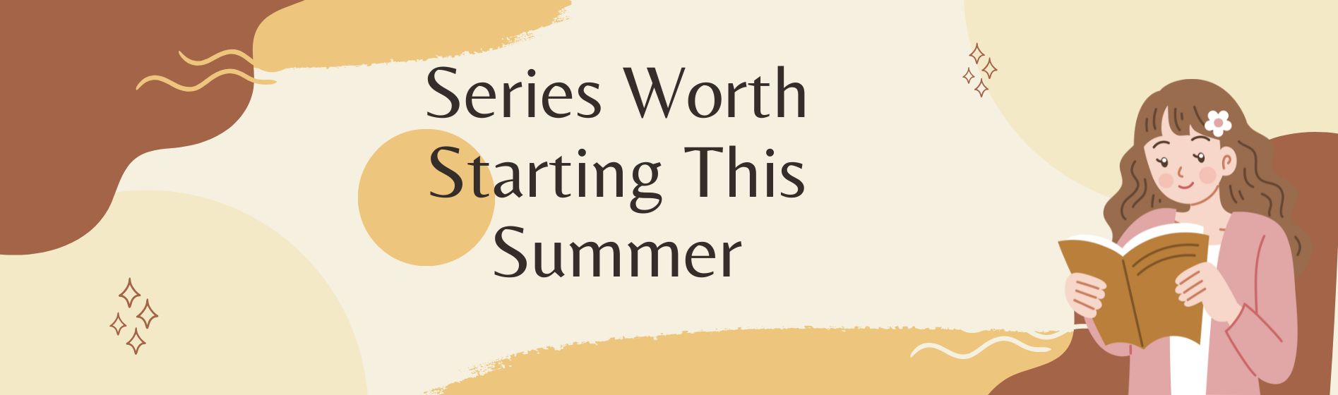 Series Worth Starting This Summer ☀️