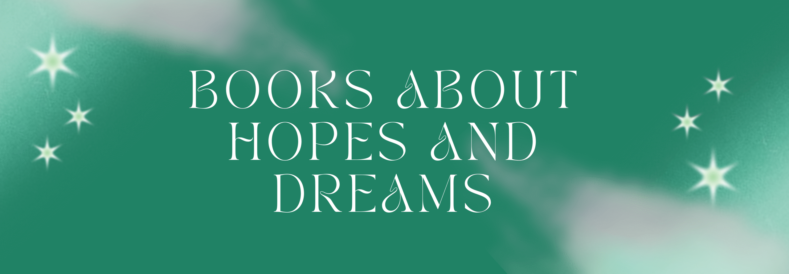 Books About Hopes and Dreams