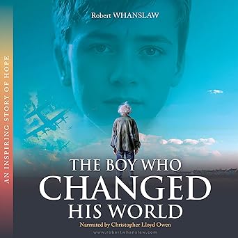 The Boy Who Changed His World