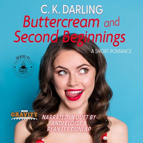 Buttercream and Second Beginnings (Sweetheart Scones & Stories Book 1)