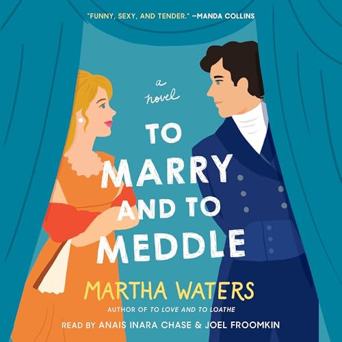 To Marry and to Meddle (The Regency Vows Book 3)