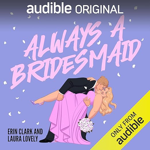 Always a Bridesmaid