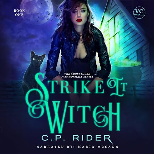 Strike It Witch (The Smokethorn Paranormals Series Book 1)