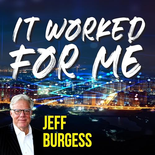It Worked for Me: My Life Seizing Opportunity and Building Success