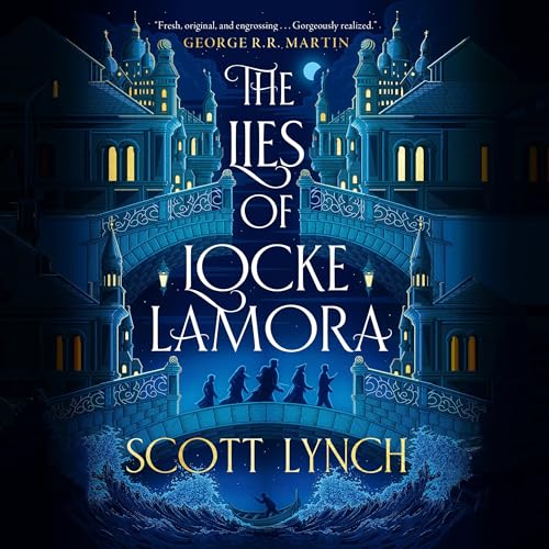 The Lies of Locke Lamora (The Gentleman Bastard Sequence Book 1)