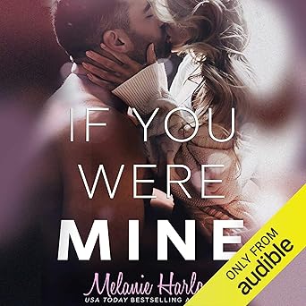 If You Were Mine (After We Fall Book 3)