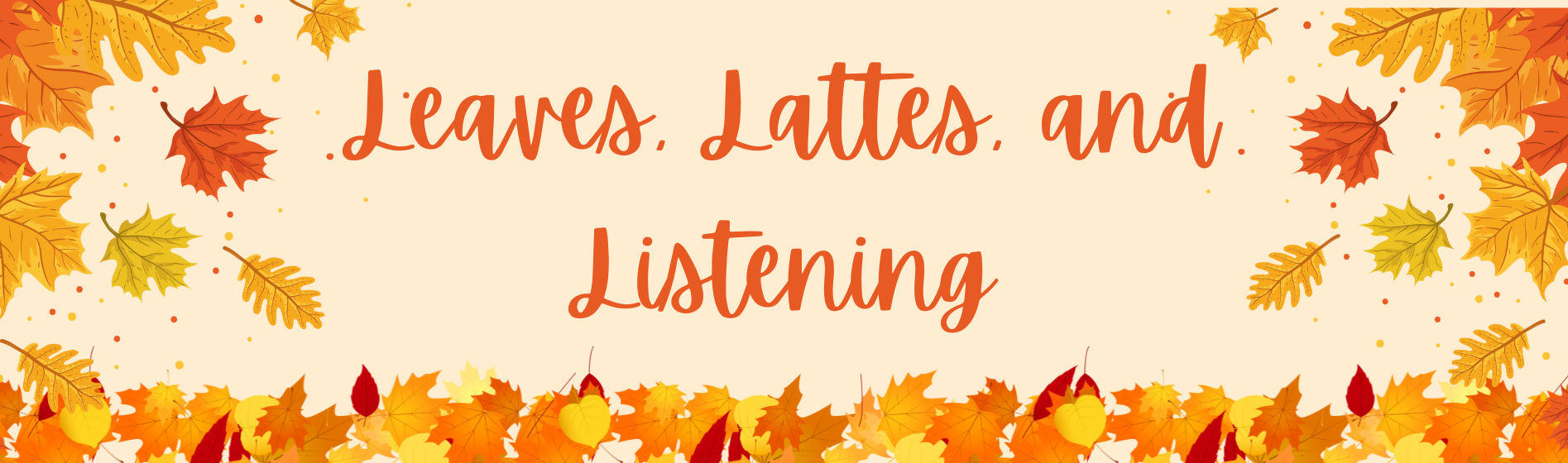 Leaves, Lattes and Listening 🍂☕🎧