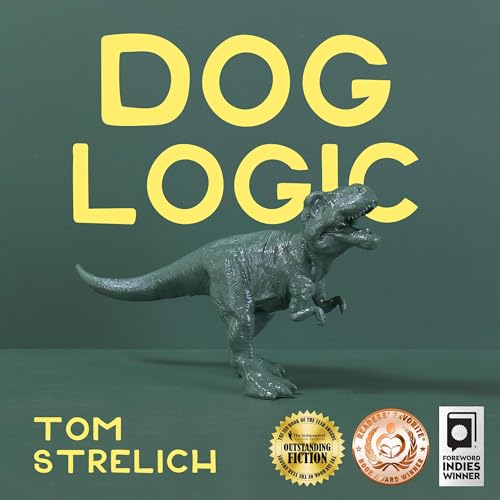 Dog Logic (The Dog Logic Triptych Book 1)