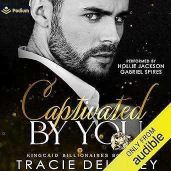 Captivated by You (The Kingcaid Billionaires Book 1)