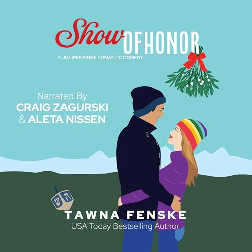 Show of Honor (Juniper Ridge Romantic Comedies Book 4)