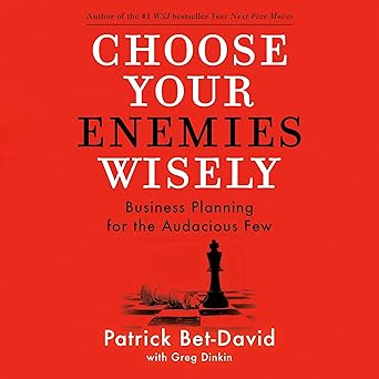 Choose Your Enemies Wisely