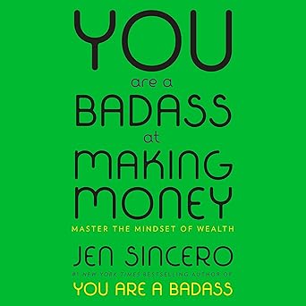 You Are a Badass at Making Money (You Are a Badass Book 2)