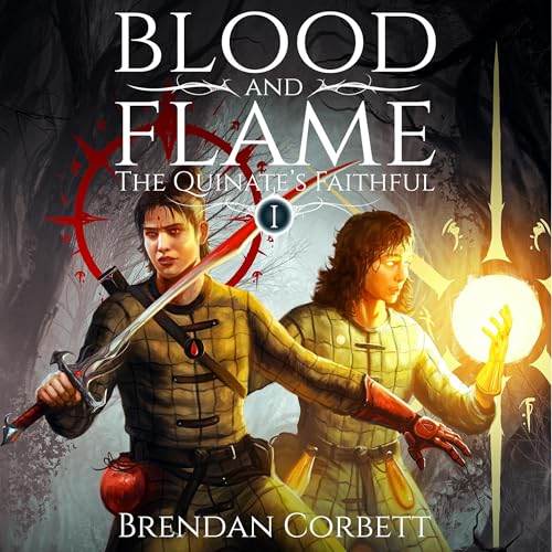 Blood and Flame (The Quinate's Faithful Book 1)