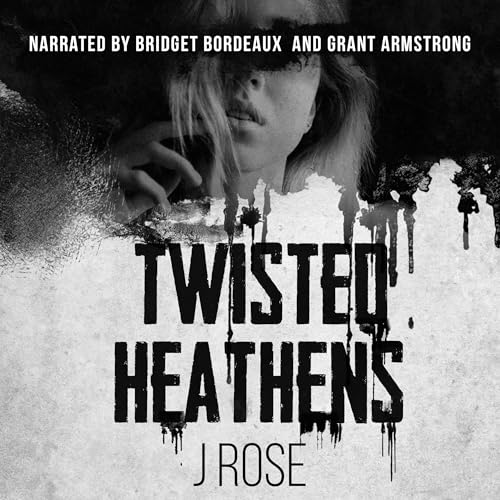 Twisted Heathens (Blackwood Institute Book 1)