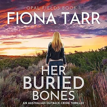 Her Buried Bones (Opal Fields Book 1)