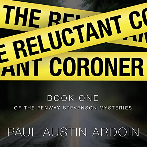 The Reluctant Coroner (Fenway Stevenson Mysteries Book 1)