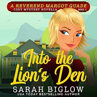 Into the Lion's Den (Reverend Margot Quade Cozy Mysteries Book 1)
