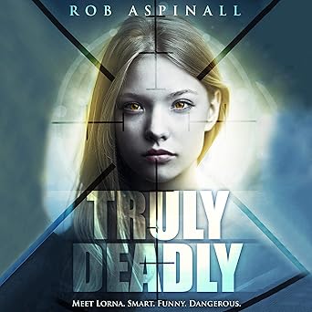 Truly Deadly (Truly Deadly Book 1)
