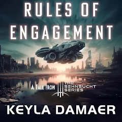 Rules of Engagement (Sehnsucht Short Stories Book 2)