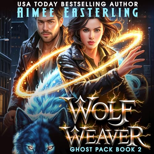 Wolf Weaver (Ghost Pack Book 2)