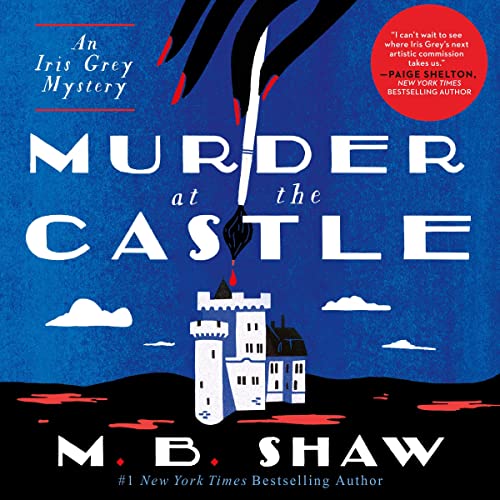 Murder at the Castle (The Iris Grey Mysteries Book 2)