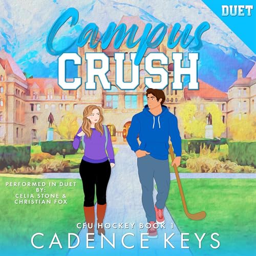 Campus Crush (CFU Hockey Book 1)