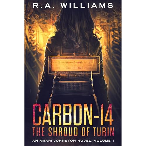 Carbon-14: The Shroud of Turin (Amari Johnston Book 1)