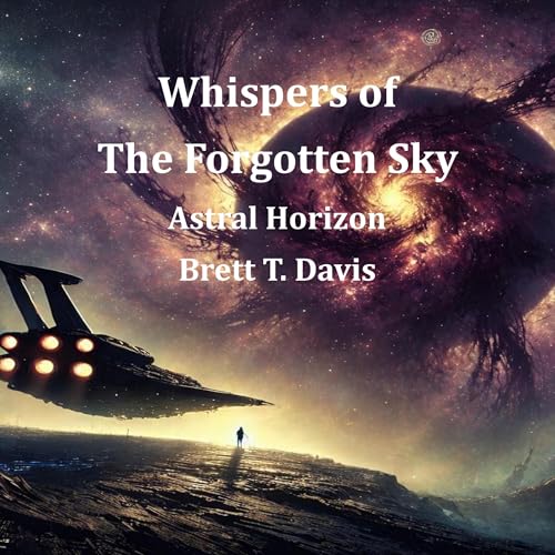 Whispers of the Forgotten Sky: Astral Horizon