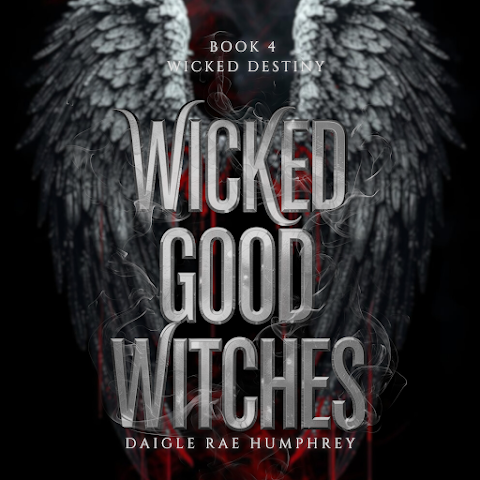 Wicked Destiny (Wicked Good Witches Book 4)