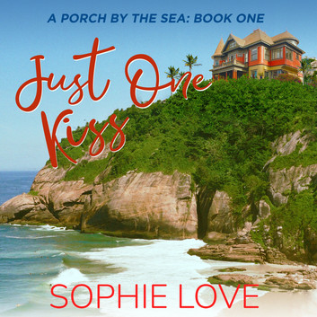 Just One Kiss (A Porch by the Sea Book 1)