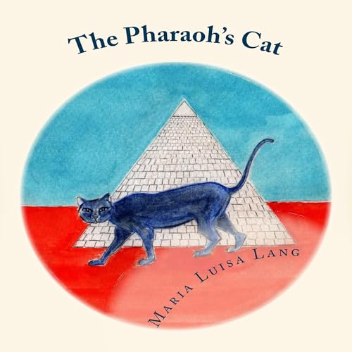 The Pharaoh's Cat (The Pharaoh's Cat Novels Book 1)