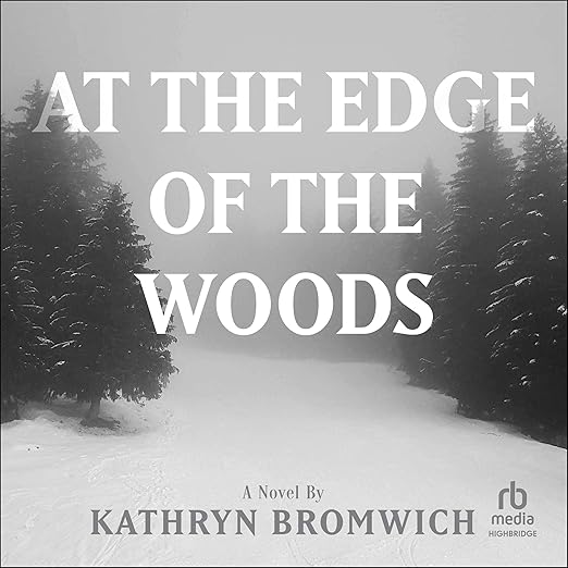 At the Edge of the Woods