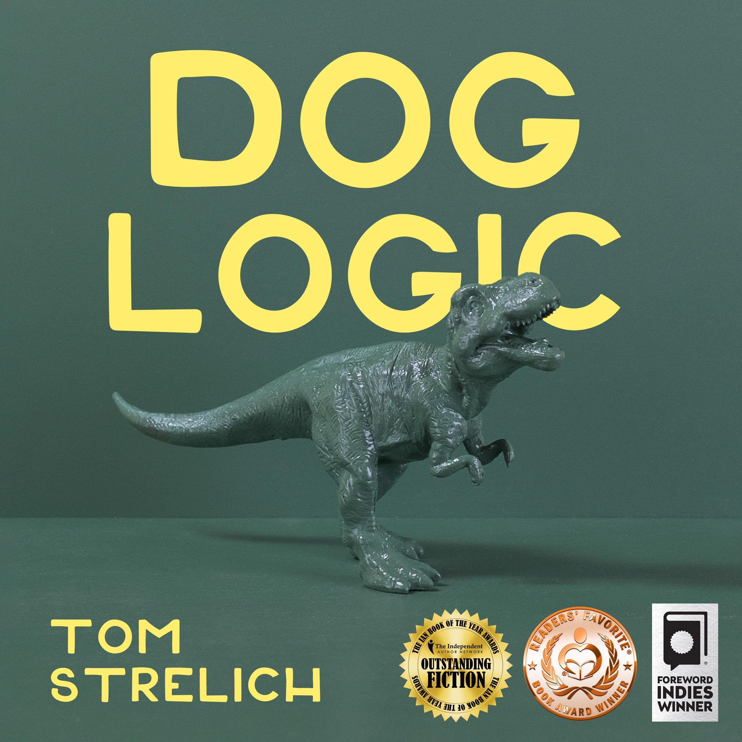 Dog Logic (The Dog Logic Triptych Book 1)