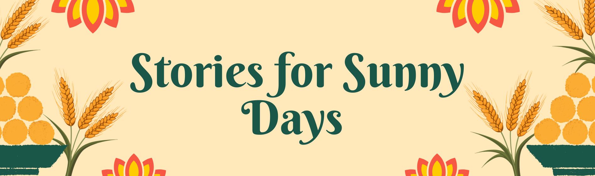 Stories for Sunny Days ☀️
