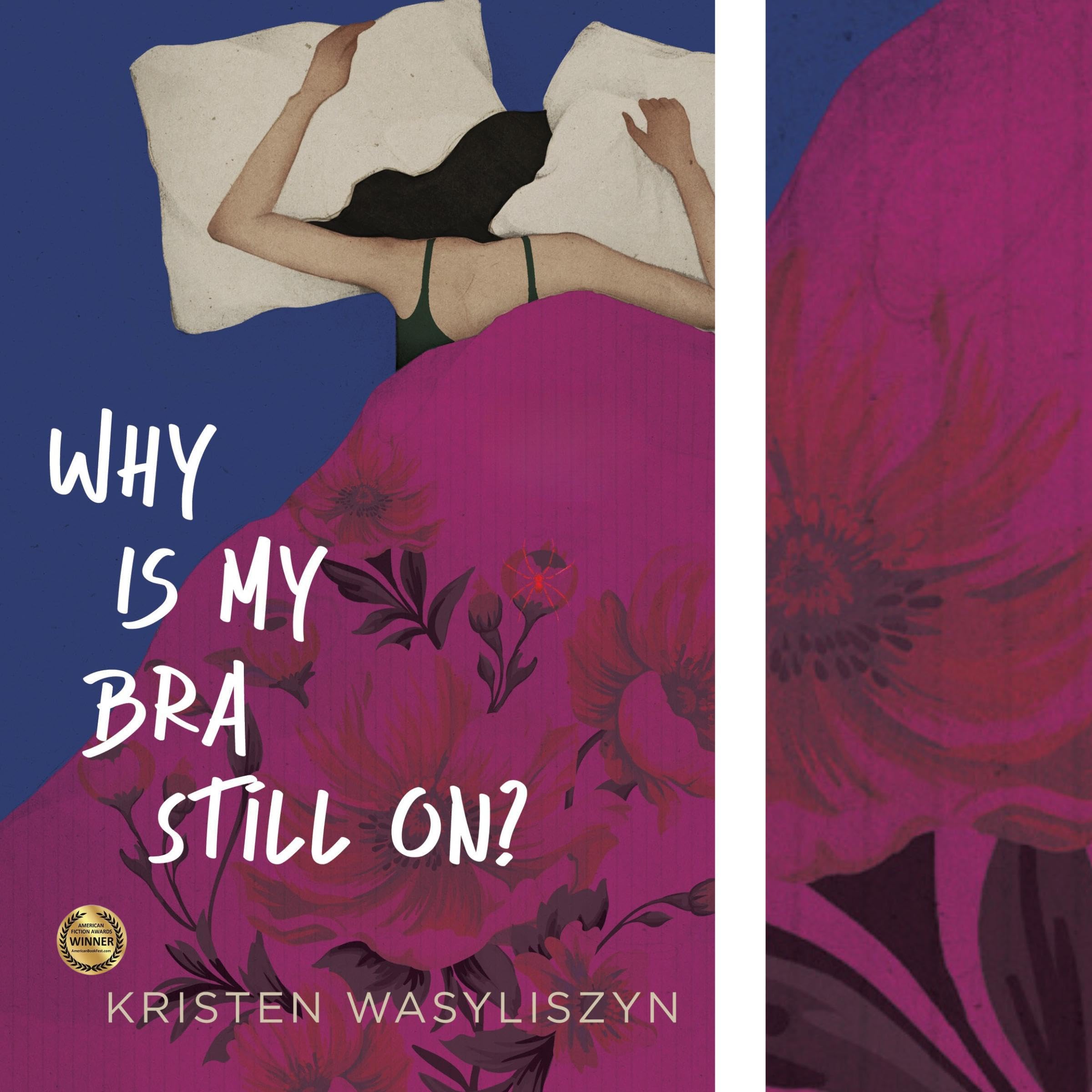 Why Is My Bra Still On?