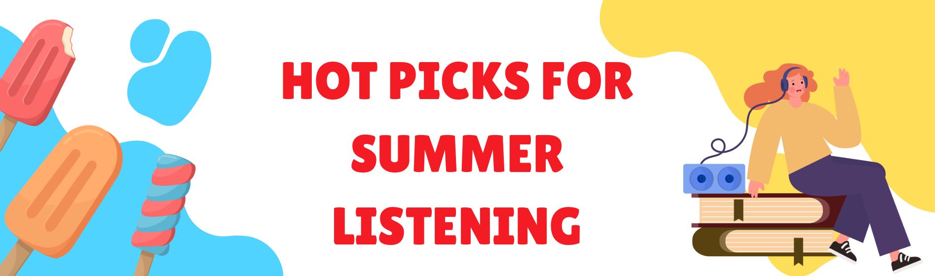 Hot Picks for Summer Listening 📚