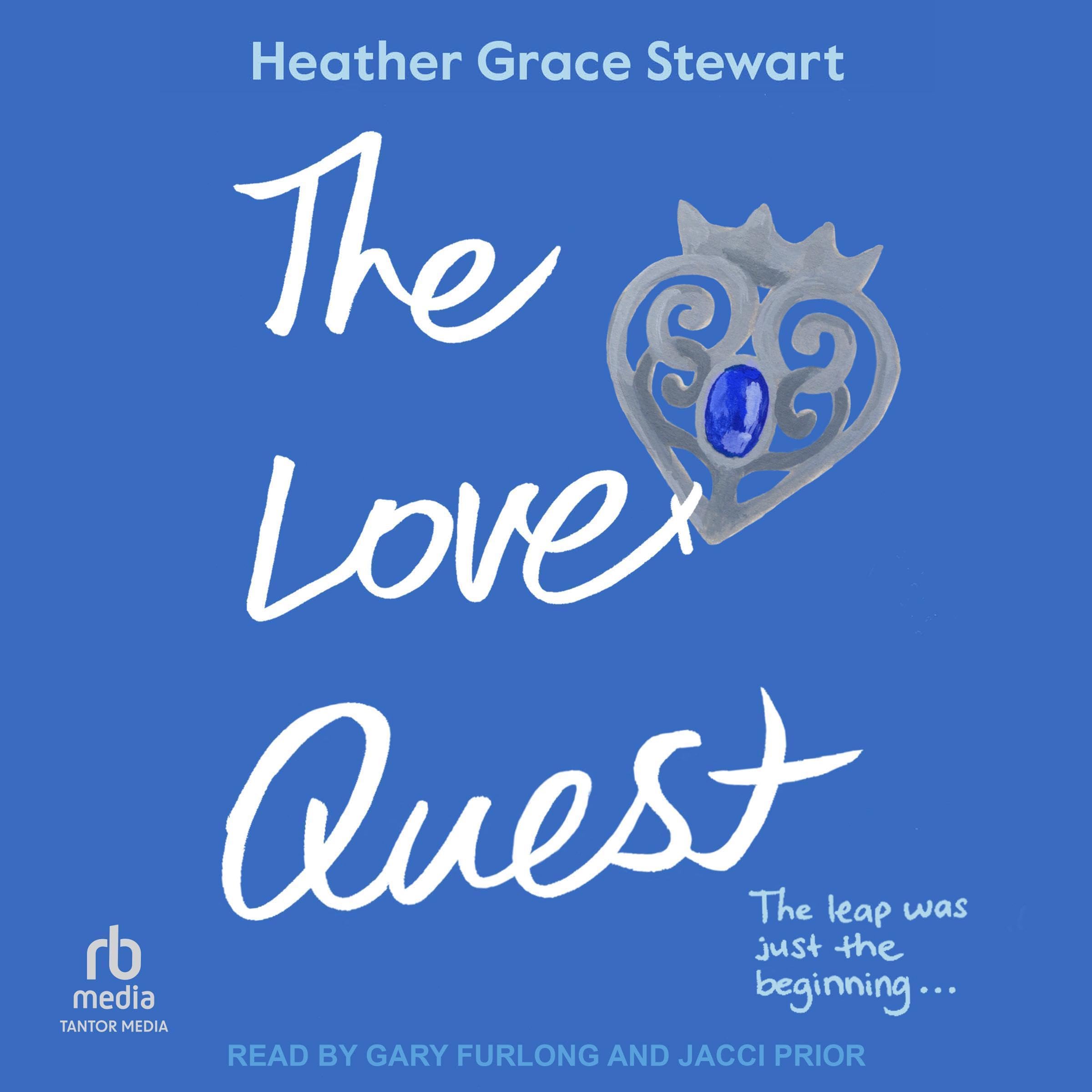 The Love Quest (Timeless Love Chronicles Book 2)