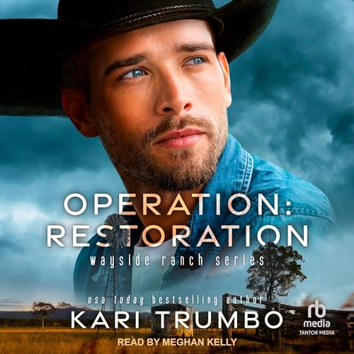 Operation: Restoration (Wayside Ranch Book 1)