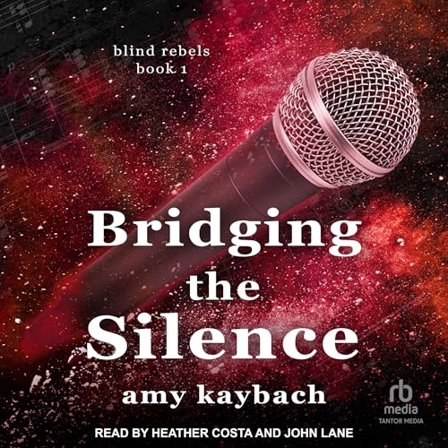 Bridging the Silence (The Blind Rebels Book 1)
