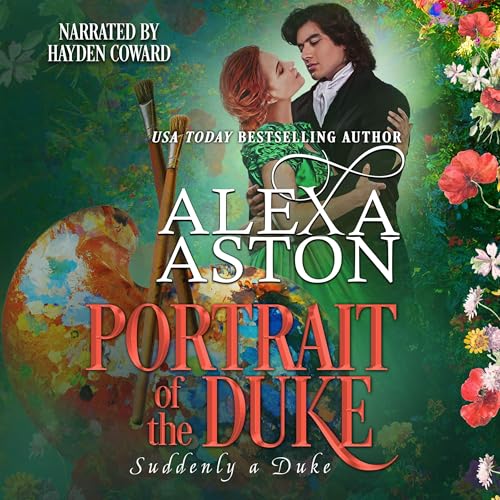 Portrait of the Duke (Suddenly a Duke Book 1)