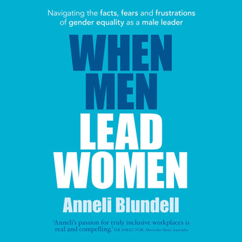 When Women Lead: What They Achieve, Why They Succeed, and How We Can Learn from Them