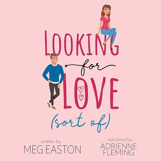 Looking for Love (Sort Of)