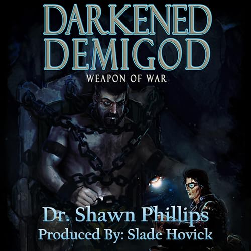 Weapon of War (Darkened Demigod Trilogy Book 1)