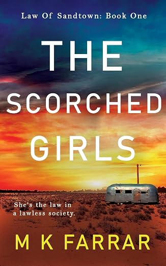 The Scorched Girls (Law of Sandtown Book 1)