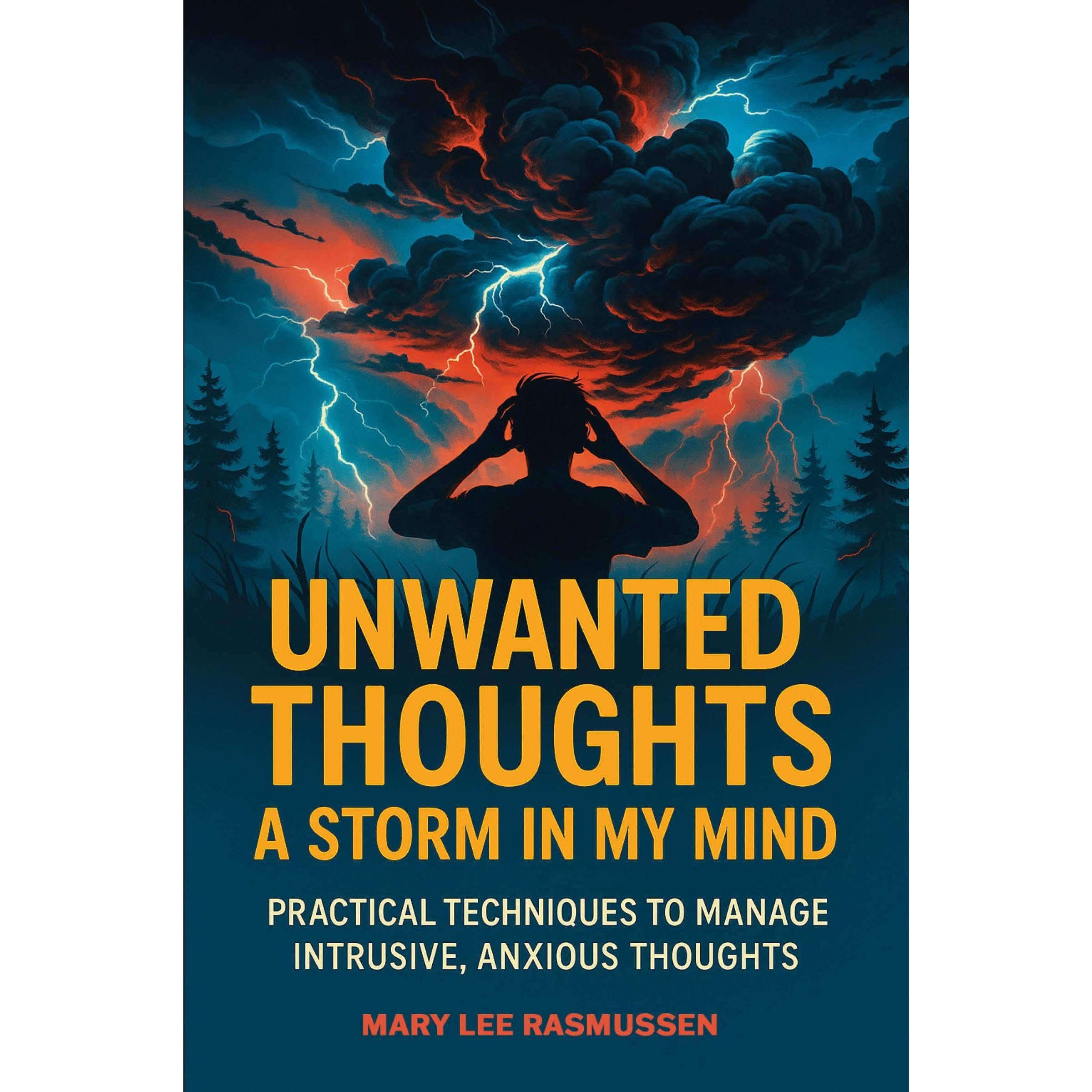 Unwanted Thoughts: A Storm In My Mind