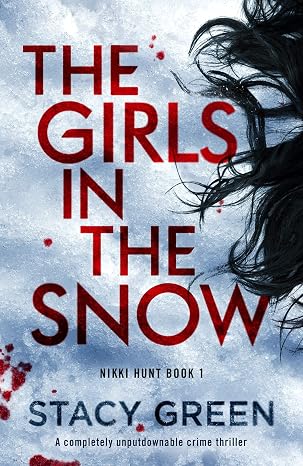 The Girls in the Snow (Nikki Hunt Book 1)